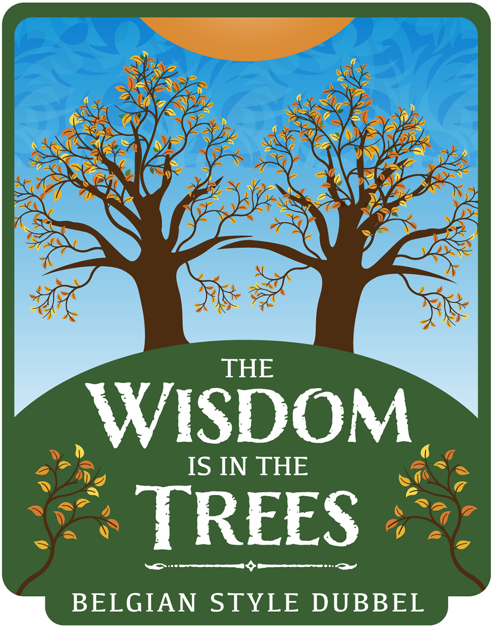 The Wisdom Is In The Trees